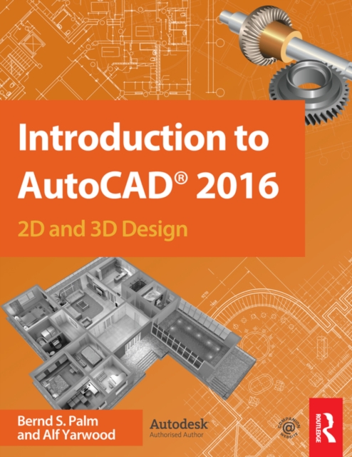 Introduction to AutoCAD 2016 : 2D and 3D Design, PDF eBook