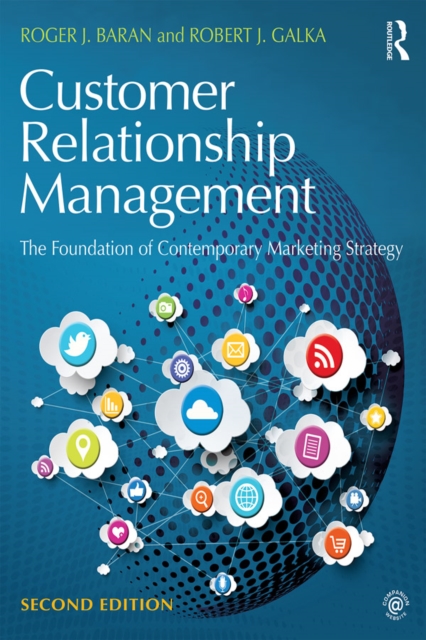 Customer Relationship Management : The Foundation of Contemporary Marketing Strategy, EPUB eBook