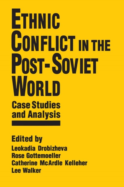 Ethnic Conflict in the Post-Soviet World: Case Studies and Analysis : Case Studies and Analysis, EPUB eBook