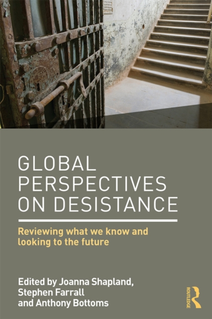 Global Perspectives on Desistance : Reviewing what we know and looking to the future, EPUB eBook