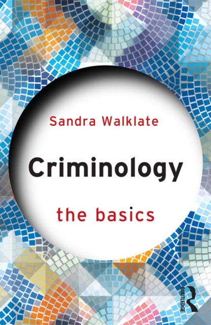 Criminology : The Basics, PDF eBook