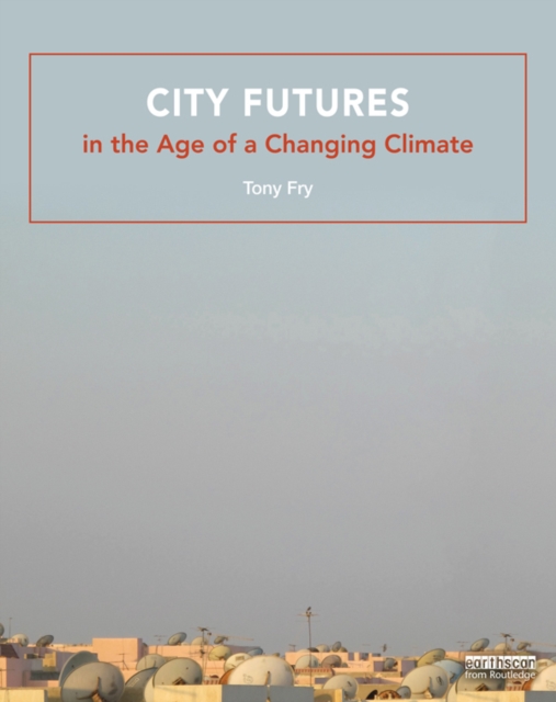 City Futures in the Age of a Changing Climate, EPUB eBook