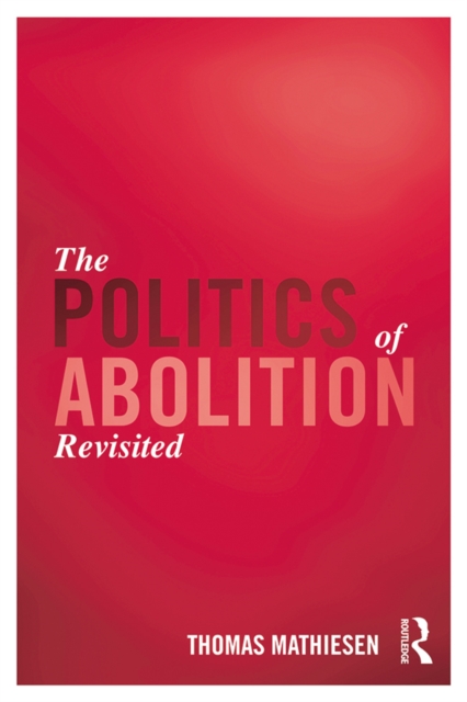 The Politics of Abolition Revisited, PDF eBook