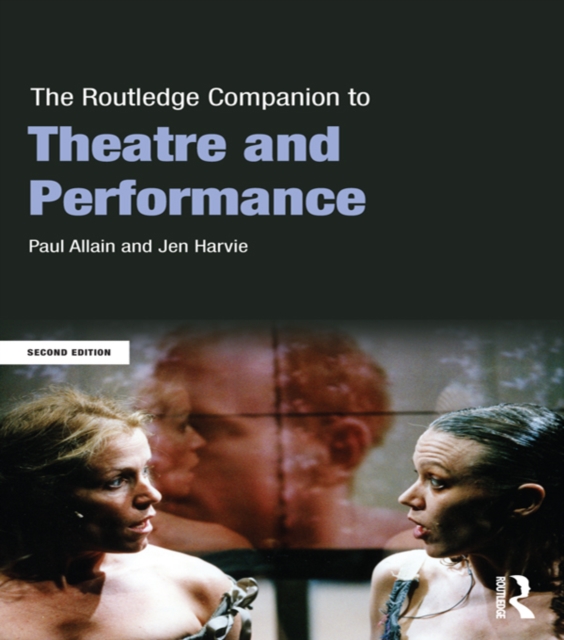 The Routledge Companion to Theatre and Performance, EPUB eBook