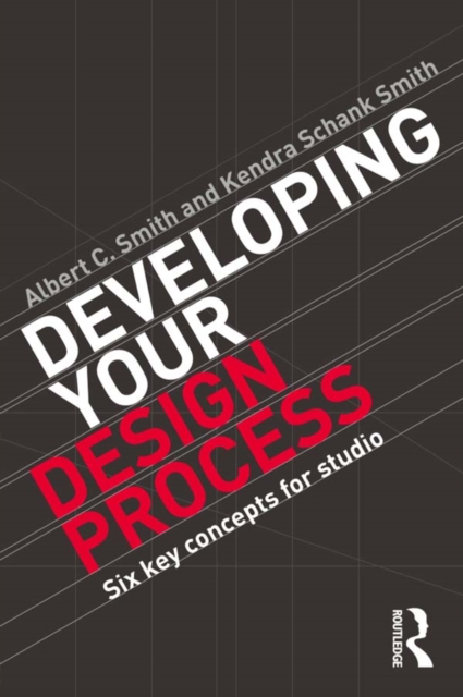 Developing Your Design Process : Six Key Concepts for Studio, EPUB eBook
