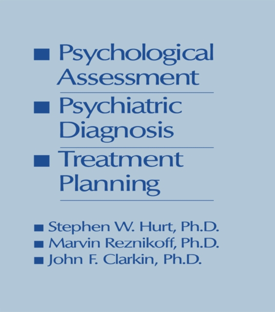 Psychological Assessment, Psychiatric Diagnosis, And Treatment Planning, PDF eBook