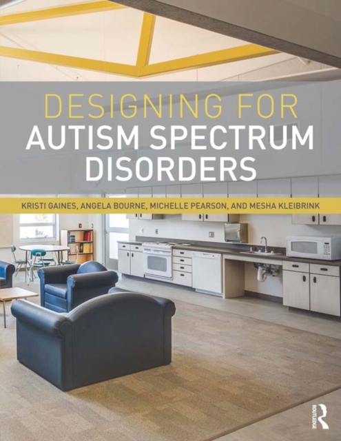 Designing for Autism Spectrum Disorders, PDF eBook