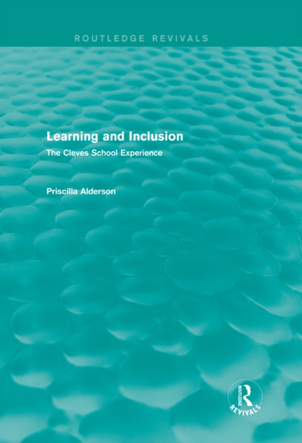 Learning and Inclusion (Routledge Revivals) : The Cleves School Experience, EPUB eBook