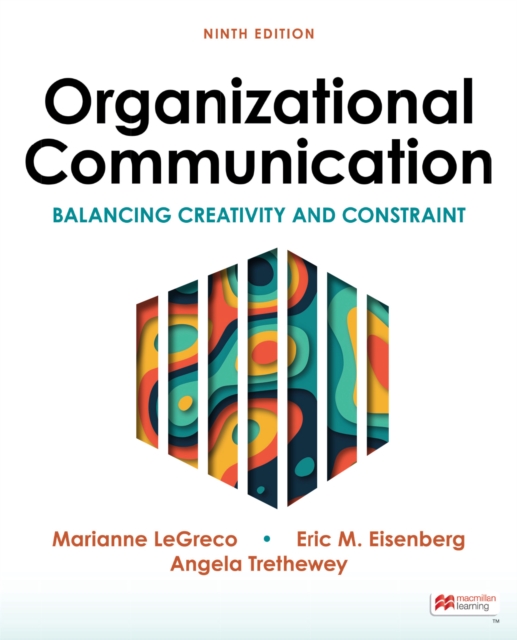 Organizational Communication (International Edition) : Balancing Creativity and Constraint, EPUB eBook