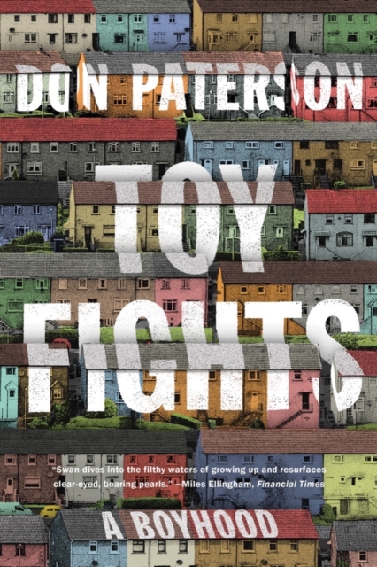 Toy Fights : A Boyhood, EPUB eBook