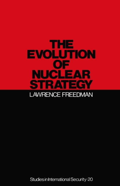 Evolution of Nuclear Strategy, PDF eBook