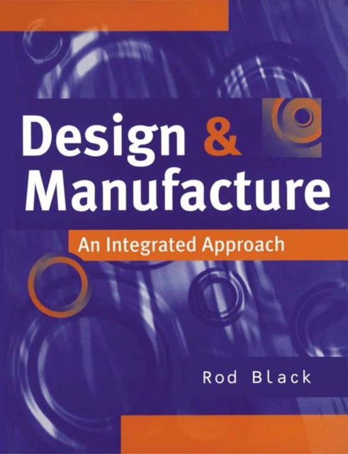 Design and Manufacture : An Integrated Approach, PDF eBook