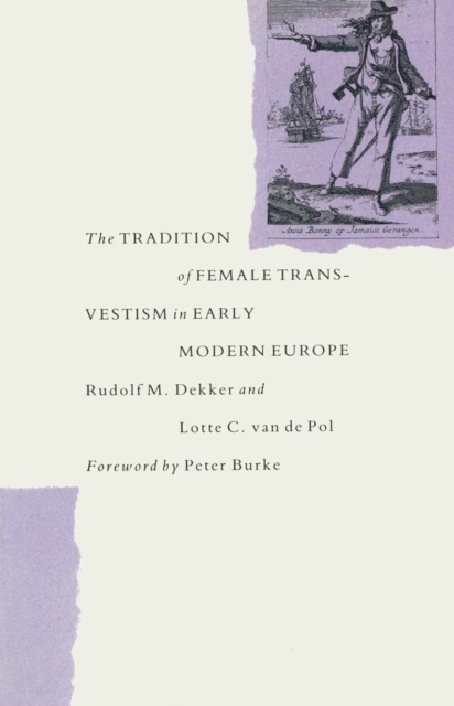 The Tradition Of Female Cross-Dressing In Early Modern Europe, PDF eBook