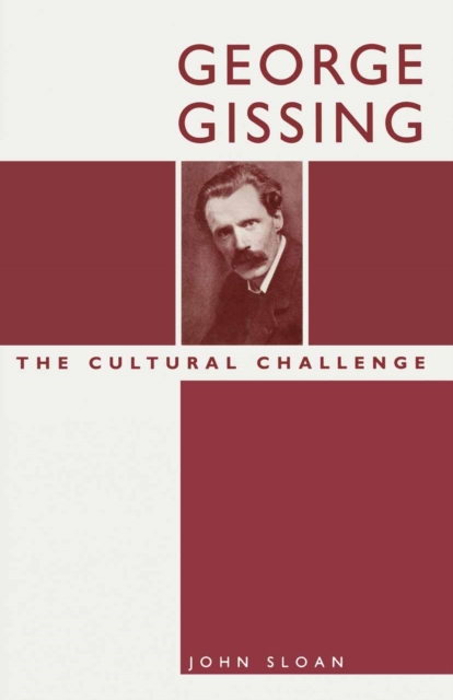 George Gissing: The Cultural Challenge, PDF eBook