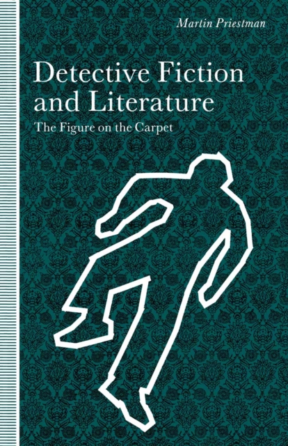 Figure On The Carpet: Detective Fiction And Literature, PDF eBook