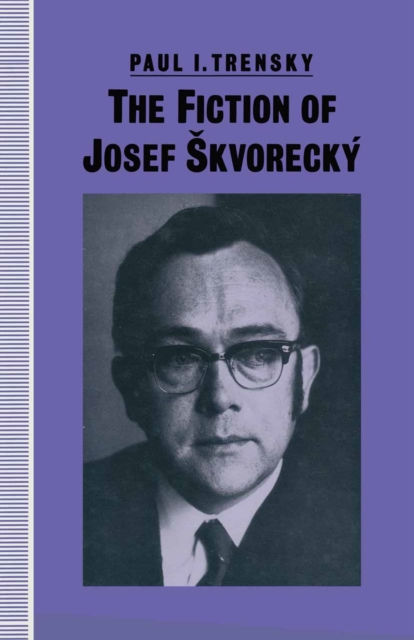 The Fiction of Josef Skvorecky, PDF eBook