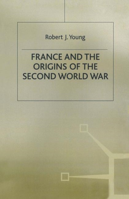 France and the Origins of the Second World War, PDF eBook