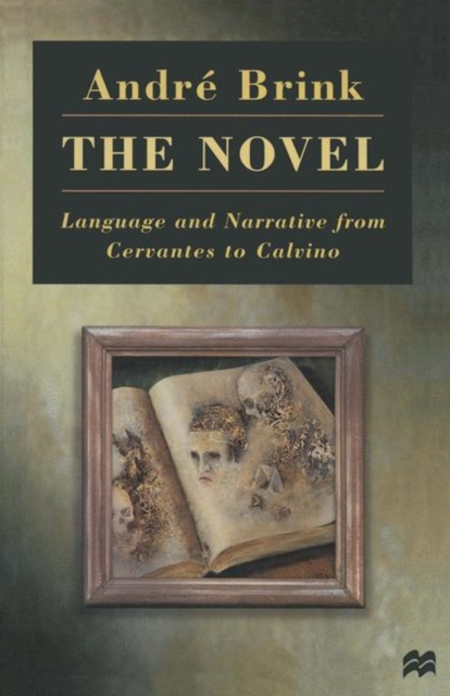 The Novel : Language and Narrative from Cervantes to Calvino, PDF eBook