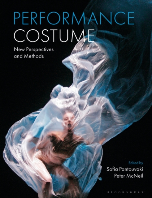 Performance Costume : New Perspectives and Methods, Paperback / softback Book