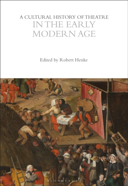 A Cultural History of Theatre in the Early Modern Age, Paperback / softback Book