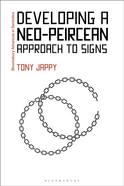 Developing a Neo-Peircean Approach to Signs, PDF eBook