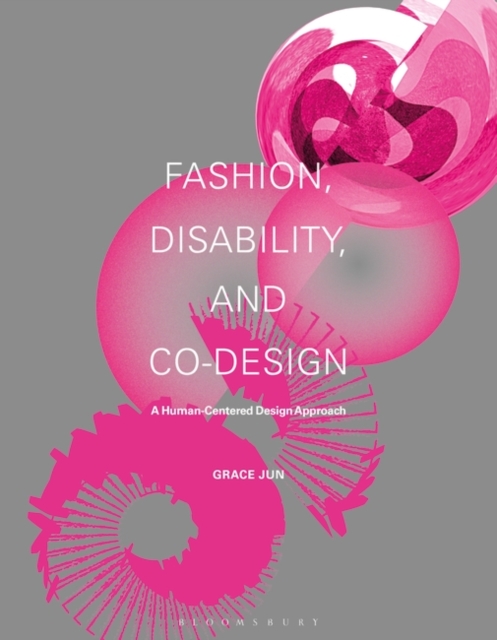 Fashion, Disability, and Co-design : A Human-Centered Design Approach, Paperback / softback Book