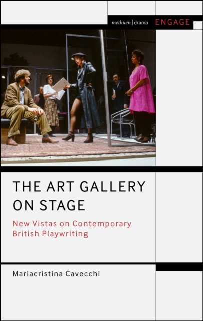 The Art Gallery on Stage : New Vistas on Contemporary British Playwriting, PDF eBook