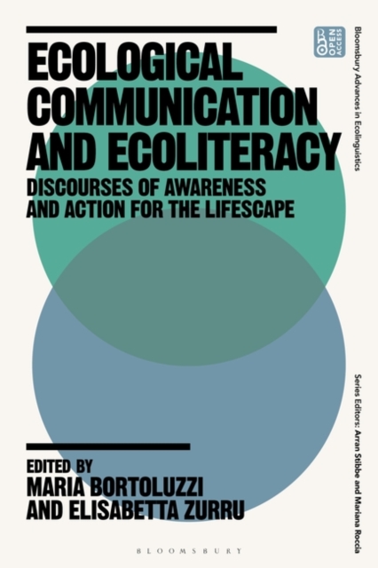 Ecological Communication and Ecoliteracy : Discourses of Awareness and Action for the Lifescape, Hardback Book