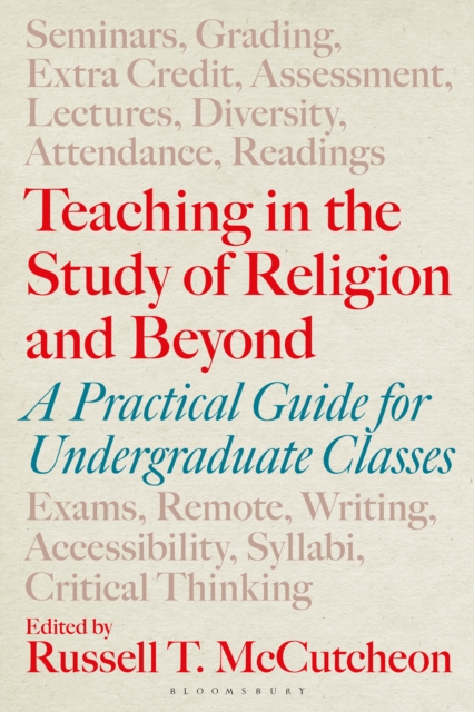 Teaching in the Study of Religion and Beyond : A Practical Guide for Undergraduate Classes, PDF eBook