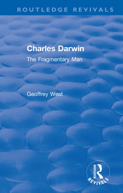 Charles Darwin : The Fragmentary Man, PDF eBook