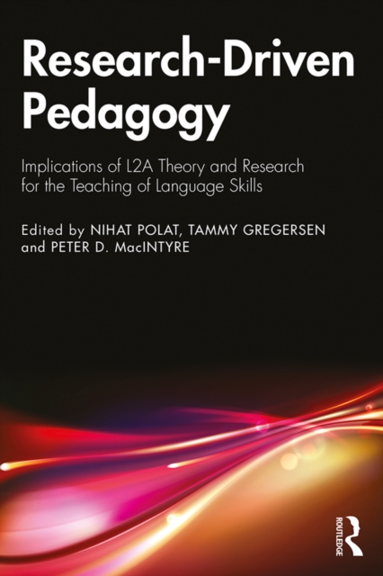 Research-Driven Pedagogy : Implications of L2A Theory and Research for the Teaching of Language Skills, EPUB eBook
