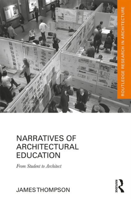 Narratives of Architectural Education : From Student to Architect, PDF eBook