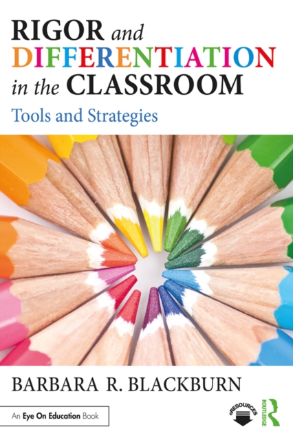 Rigor and Differentiation in the Classroom : Tools and Strategies, EPUB eBook