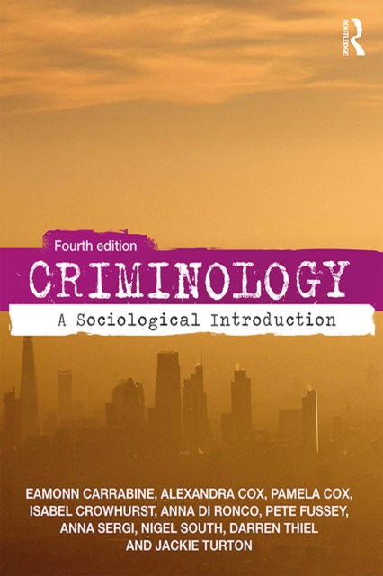 Criminology : A Sociological Introduction, EPUB eBook