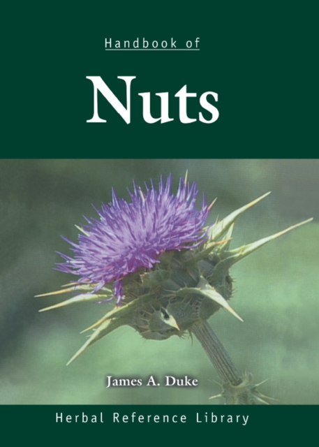 Handbook of Nuts : Herbal Reference Library, PDF eBook