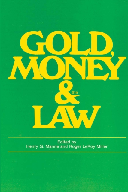 Gold, Money and the Law, PDF eBook