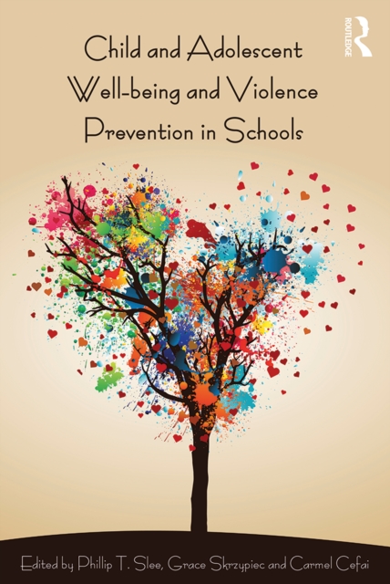 Child and Adolescent Wellbeing and Violence Prevention in Schools, EPUB eBook