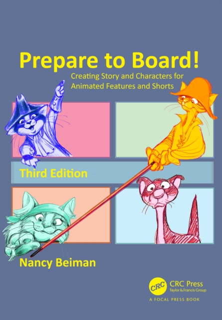 Prepare to Board! Creating Story and Characters for Animated Features and Shorts, EPUB eBook