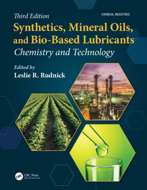 Synthetics, Mineral Oils, and Bio-Based Lubricants : Chemistry and Technology, EPUB eBook