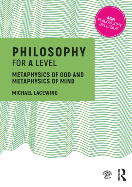 Philosophy for A Level : Metaphysics of God and Metaphysics of Mind, PDF eBook