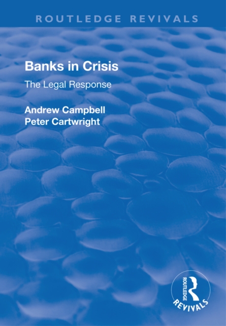 Banks in Crisis : The Legal Response, EPUB eBook