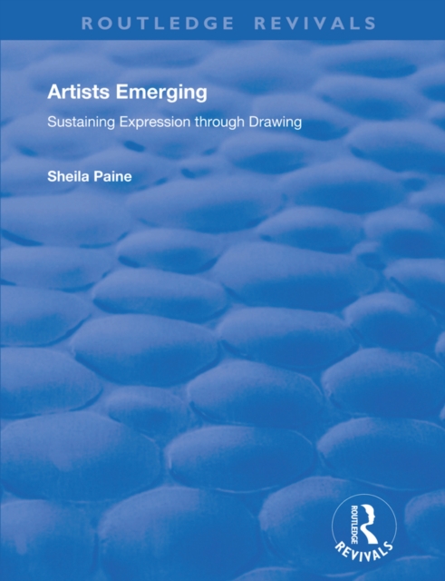 Artists Emerging : Sustaining Expression through Drawing, PDF eBook