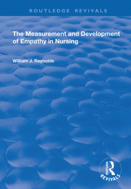 The Measurement and Development of Empathy in Nursing, PDF eBook