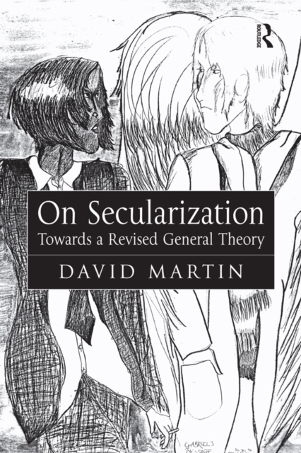 On Secularization : Towards a Revised General Theory, EPUB eBook