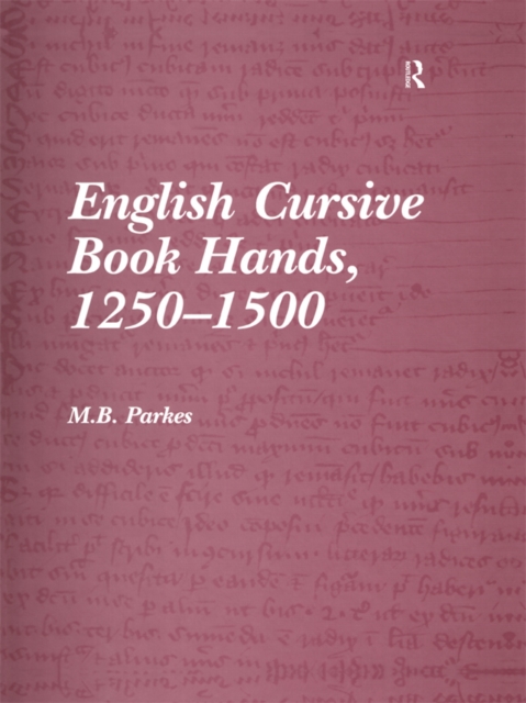 English Cursive Book Hands, 1250-1500, PDF eBook