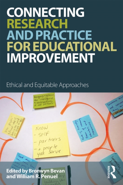 Connecting Research and Practice for Educational Improvement : Ethical and Equitable Approaches, EPUB eBook