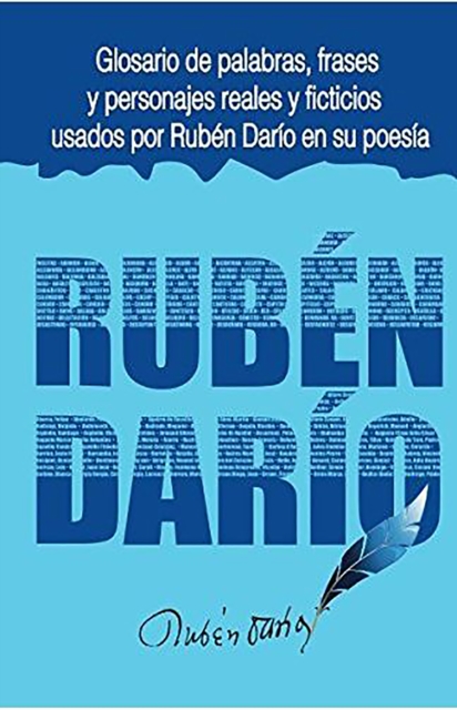 Glosario de palabras, frases y personajes usados por Ruben Dario en su poesia., EPUB eBook