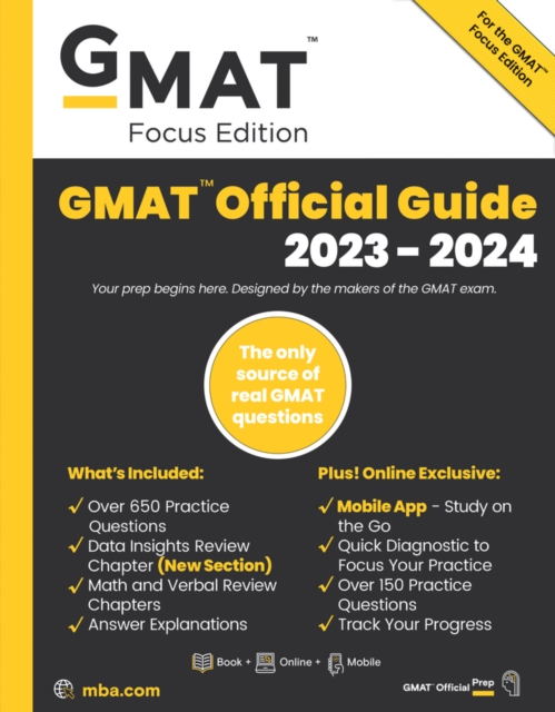 GMAT Official Guide 2023-2024, Focus Edition : Includes Book + Online Question Bank + Digital Flashcards + Mobile App, Paperback / softback Book