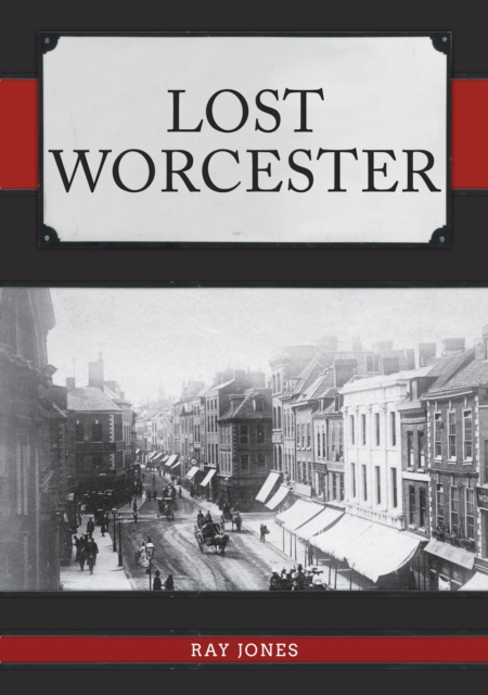 Lost Worcester, EPUB eBook