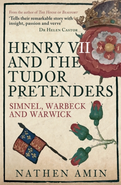 Henry VII and the Tudor Pretenders : Simnel, Warbeck, and Warwick, Paperback / softback Book